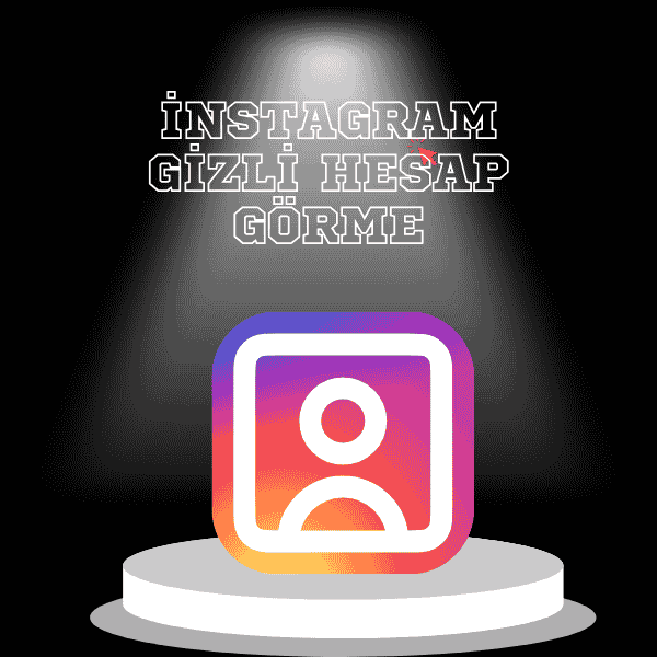 Instagram Gizli Hesap Görme